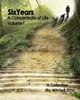 Six Years: A Concentrate Of Life