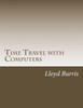 Time Travel With Computers: Time Travel With Information