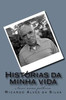 Histórias Da Minha Vida: Nasci Numa Palheira (Portuguese Edition)