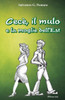 Cecè, Il Mulo E La Moglie Dell'Est (Italian Edition)