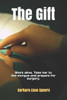 The Gift (Second Chance At Life)