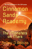 Cinnamon Sands Academy: The Monsters On Mars