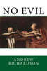 No Evil (These Matters Of Faith) (Volume 3)