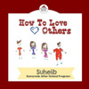 How To Love Others (Humanity Books)