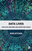 Data Lives: How Data Are Made and Shape Our World