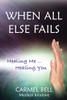 When All Else Fails: Healing Me, Healing You