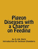 Pigeon Diseases With A Chapter On Feeding