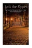 Jack The Ripper: The Unsolved Mystery Of HistoryS Most Notorious Serial Killer
