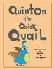 Quinton The Quick Quail (Abc Animals)