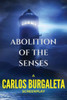 Abolition Of The Senses