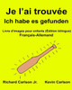 Je LAi Trouvée Ich Habe Es Gefunden : Livre D'Images Pour Enfants Français-Allemand (Édition Bilingue) (Freebilingualbooks.Com) (French Edition)