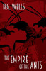 The Empire Of The Ants: And Other Short Stories