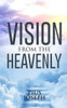 Vision From The Heavenly