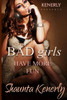 Bad Girls Have More Fun
