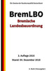 Bremische Landesbauordnung (Bremlbo), 3. Auflage 2016 (German Edition)