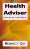 Health Adviser: Cancer Of The Cervix
