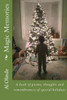 Magic Memories: A Book Of Poems, Thoughts And Remembrances Of Special Holidays