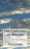 The Capuchin Of Bruges