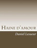 Haine D'Amour (French Edition)