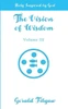 The Vision Of Wisdom Vol. Iii: Holy Inspired By God