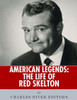 American Legends: The Life Of Red Skelton