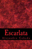Escarlata (Spanish Edition)