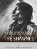 Native American Tribes: The History And Culture Of The Shawnee