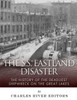 The Ss Eastland Disaster: The History Of The Deadliest Shipwreck On The Great Lakes