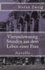 Vierundzwanzig Stunden Aus Dem Leben Einer Frau (Klassiker Der Weltliteratur) (German Edition)