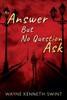 An Answer But No Question Ask
