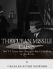 The Cuban Missile Crisis: 13 Days That Brought The Cold War To The Brink