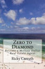 Zero To Diamond: Become A Million Dollar Real Estate Agent