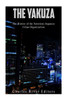 The Yakuza: The History Of The Notorious Japanese Crime Organization