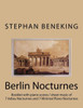 Stephan Beneking: 14 Berlin Nocturnes: Beneking: Booklet With Piano Scores / Sheet Music Of 14 New Classical Nocturnes