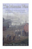 The Mormon Wars: The History Of The Mormons' Conflicts Across The Frontier In The 19Th Century