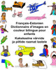 Français-Estonien Dictionnaire DImages En Couleur Bilingue Pour Enfants (Freebilingualbooks.Com) (French Edition)