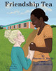 Friendship Tea (Through Kenyan Eyes)