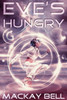 Eve's Hungry: The Complete Epic