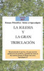 La Iglesia Y La Gran Tribulación (Spanish Edition)