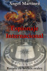Espionaje Internacional: Una Historia Basada En Hechos Reales (Spanish Edition)