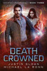 Death Crowned: An Urban Fantasy Series (Modern Necromancy)