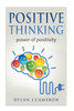 Positive Thinking: Power Of Positivity
