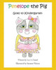 Penelope The Pig Goes To Kindergarten (Volume 6)