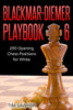Blackmar-Diemer Playbook 6: 200 Opening Chess Positions For White (Sawyer Chess Playbook)