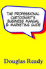 The Professional Cartoonist's Business Manual & Marketing Guide