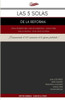 Las 5 Solas De La Reforma: Solus Christus, Sola Scriptura, Sola Fide, Sola Gratia, Soli Deo Gloria (Spanish Edition)