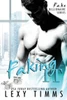 Faking It: Bbw Billionaire Series (Fake Billionaire Series)