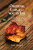 Obsessions, Rituals And Wasted Time