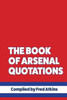 The Book Of Arsenal Quotations