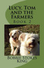 Lucy, Tom And The Farmers